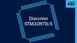 借助全新STM32H7R/S MCU推动您的创新并提升存储能力